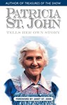 Patricia St. John Tells Her Own Story - Patricia St John - 9780971998339