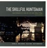 SKILLFUL HUNTSMAN - Khang Le ; Mike Yamada ; Felix Yoon - 9780972667647