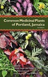 Common Medicinal Plants of Portland, Jamaica - Michael B. Thomas - 9780972959407
