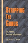 Stripping the Gurus - Geoffrey David Falk - 9780973620313