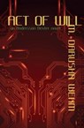 Act of Will - WEHM,  M. Darusha - 9780973746754