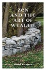 Zen and the Art of Wealth - Warren MacKenzie - 9780973802214