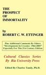 The Prospect of Immortality - Robert C. W. Ettinger - 9780974347233