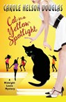 Cat in a Yellow Spotlight - Carole Nelson Douglas - 9780974474267