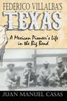 Federico Villalba's Texas - Juan Manuel Casas - 9780974504865