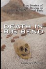 Death In Big Bend - Laurence Parent - 9780974504872