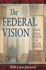 The Federal Vision - Peter J Leithart - 9780975391402