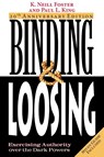 Binding & Loosing - K. Neill Foster ; Paul L. King - 9780975393420