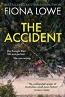 The Accident: She thought their life was perfect. She was wrong - Fiona Lowe - 9780975644805