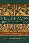 Fig Leaves Are Not Enough - Pius Mary Noonan - 9780975658895