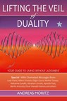 Lifting the Veil of Duality - Andreas Moritz - 9780976571537