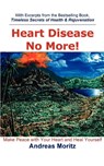 Heart Disease No More! - Andreas Moritz - 9780976794455