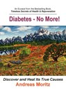 Diabetes - No More! - Andreas Moritz - 9780976794462