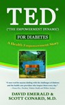 TED* for Diabetes: A Health Empowerment Story - David Emerald - 9780977144174
