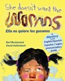 She Doesn't Want the Worms - Ella no quiere los gusanos: A Mystery (In English and Spanish) - David Hollenbach - 9780977606528