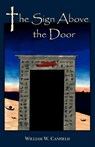 The Sign Above the Door - William Canfield - 9780977678624