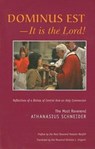 Dominus Est, It Is the Lord – Reflections of a Bishop of Central Asia on Holy Communion - Athanasius Schneider - 9780977884612