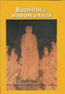 Buddhism of Wisdom & Faith: Pure Land Principles and Practice - Sutra Translation Committee - 9780978016388