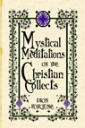 Mystical Meditations on the Christian Collects - FORTUNE,  Dion - 9780978053413