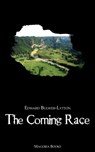 The Coming Race - BULWER-LYTTON,  Edward, - 9780978170714