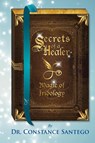 Secrets of a Healer - Constance Amoraa Santego - 9780978300548