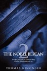 The Noble Berean 2 - Thomas Mark Kissinger - 9780978513429