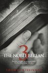 The Noble Berean 3 - Thomas Mark Kissinger - 9780978513436