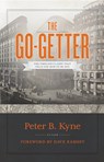 The Go-Getter: The Timeless Classic That Tells You How to Be One - Peter B. Kyne - 9780978562045