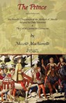 The Prince - Special Edition with Machiavelli's Description of the Methods of Murder Adopted by Duke Valentino & the Life of Castruccio Castracani - Niccolo (Lancaster University) Machiavelli - 9780978653668