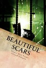 Beautiful Scars: Elegiac Beat Poems - Edward Vidaurre - 9780978995478