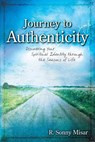 Journey To Authenticity - R. Sonny Misar - 9780979029677