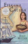 Eyes of the Calusa - Holly Moulder - 9780979040504