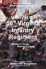 56th Virginia Regiment - William A Young ; Patricia C Young - 9780979044373