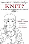 What Would Madame Defarge Knit? - Heather Ordover - 9780979201752