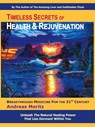Timeless Secrets of Health and Rejuvenation - Andreas Moritz - 9780979275753