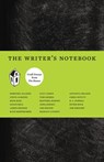 The Writer's Notebook - Dorothy Allison ; D. A. Powell ; Anna Keesey ; Jim Shepard - 9780979419812
