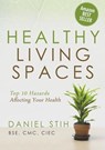 Healthy Living Spaces - Daniel P Stih - 9780979468506