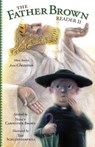 Father Brown Reader II: More Stories from Chesterton - Nancy Carpentier Brown - 9780979846939