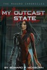 My Outcast State - Edward McKeown - 9780979865268