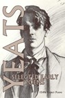 Selected Early Poems - W. B. Yeats - 9780979870781