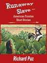 Runaway Slave - Richard Puz - 9780979960499