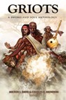Griots - Milton J. Davis ; Charles R. Saunders - 9780980084283