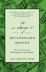 The Secret of Multiplied Money - John Wolcott Adams - 9780980167634