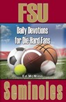 Daily Devotions for Die-Hard Fans FSU Seminoles - Ed McMinn - 9780980174946