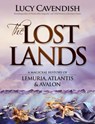 Lost Lands, the - Lucy (Lucy Cavendish) Cavendish - 9780980555066