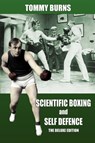 Scientific Boxing and Self Defence - Tommy Burns - 9780981020259