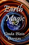 Earth Magic - Paula Blais Gorgas - 9780981704913