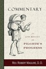 Commentary on John Bunyan's The Pilgrim's Progress - Charles J. Doe - 9780981750583