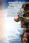 Clark, P: SPIRITUAL WARFARE IN SATANIC R - Patricia Baird Clark - 9780981881478