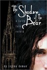The Shadow of the Bear - Regina Doman - 9780981931814